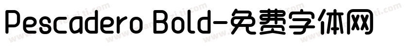 Pescadero Bold字体转换